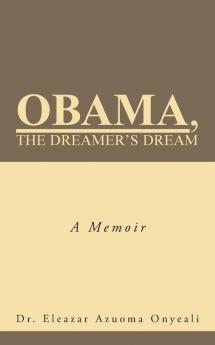 Obama the Dreamer's Dream