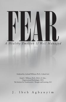 Fear: A Healthy Emotion If Well Managed