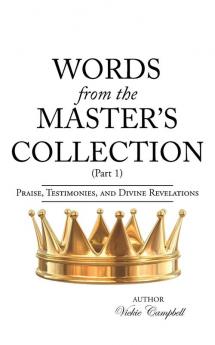 WORDS FROM THE MASTER'S COLLECTION