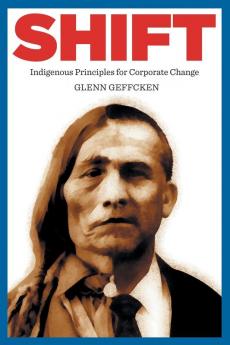 Shift: Indigenous Principles for Corporate Change