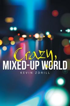 Crazy Mixed-Up World