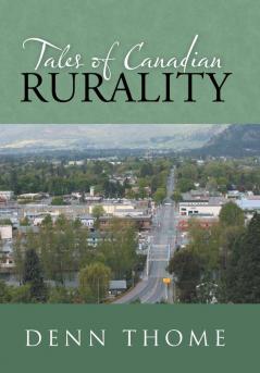 Tales of Canadian Rurality