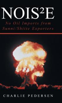 Nois²E: No Oil Imports From Sunni/Shiite Exporters