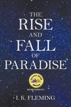 The Rise and Fall of Paradise