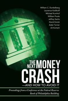 The Next Money Crash-and How to Avoid It