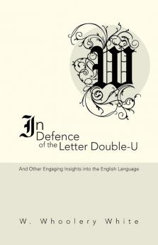 In Defence of the Letter Double-U