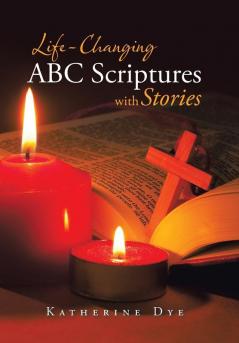 Life-Changing ABC Scriptures with Stories