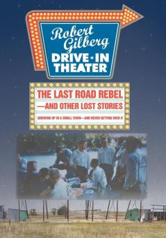 The Last Road Rebel-and Other Lost Stories