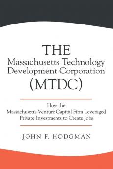 The Massachusetts Technology Development Corporation (MTDC)