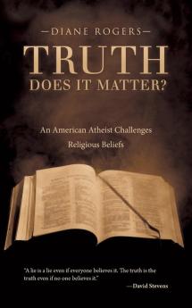 Truth-Does It Matter?