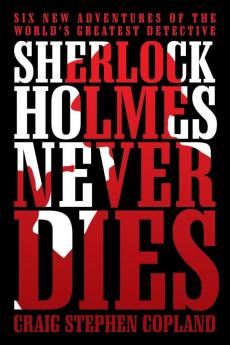 Sherlock Holmes Never Dies