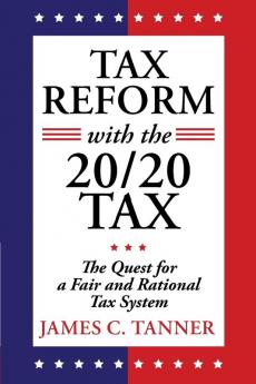 Tax Reform with the 20/20 Tax