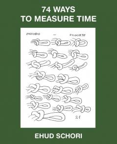 74 WAYS TO MEASURE TIME