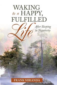 Waking to a Happy Fulfilled Life
