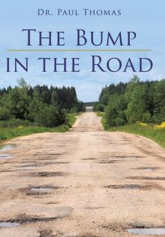 The Bump in the Road