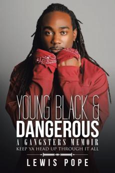 YOUNG BLACK & DANGEROUS