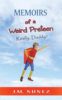 Memoirs of a Weird Preteen