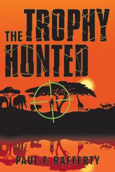 The Trophy Hunted