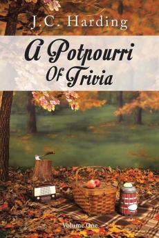 A Potpourri Of Trivia: Volume One: 1