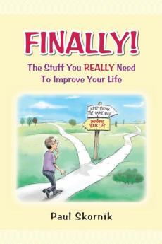 Finally! the Stuff You Really Need to Improve Your Life