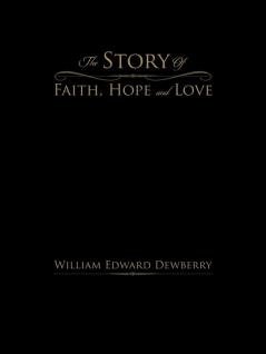 The Story of Faith Hope and Love