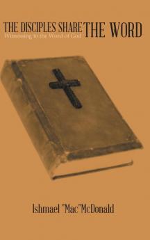 The Disciples Share the Word