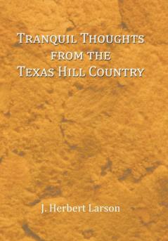 Tranquil Thoughts from the Texas Hill Country