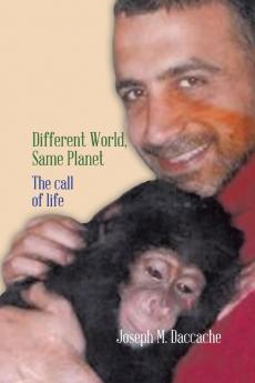 Different World Same Planet: The Call of Life