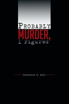 Probably Murder I Figured