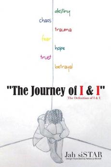 The Journey of I & I