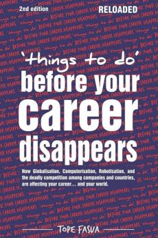Things to Do...Before Your Career Disappears