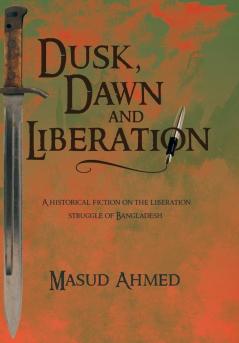 Dusk Dawn and Liberation