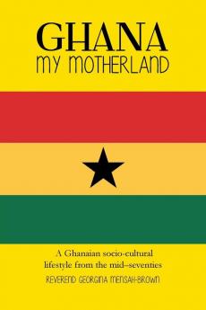 Ghana My Motherland