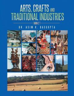Arts Crafts and Traditional Industries