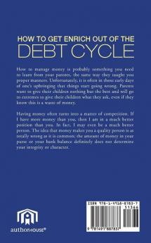 How to Get Enrich Out of the Debt Cycle