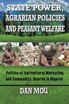 State Power Agrarian Policies and Peasant Welfare