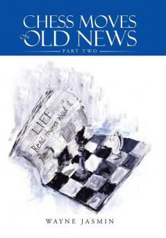 Chess Moves on Old News