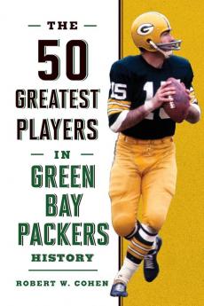 The 50 Greatest Players in Green Bay Packers History