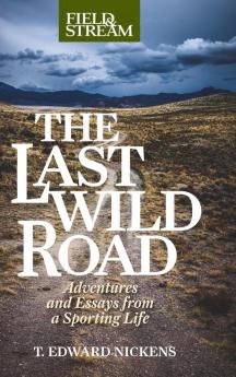 The Last Wild Road
