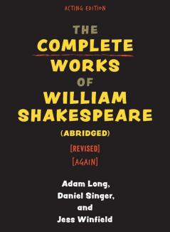Complete Works of William Shakespeare (abridged) [revised] [again]