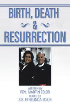 Birth Death & Resurrection