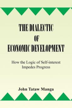 The Dialectic of Economic Development