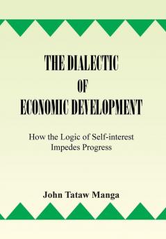 The Dialectic of Economic Development