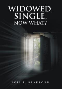 Widowed Single Now What?