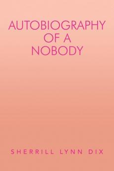 Autobiography of a Nobody