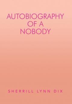 Autobiography of a Nobody