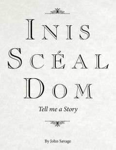 Inis Scéal Dom: Tell me a Story