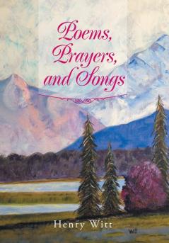 Poems Prayers and Songs