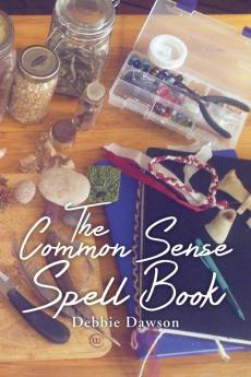 The Common Sense Spell Book