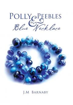 Polly Peebles and the Blue Necklace